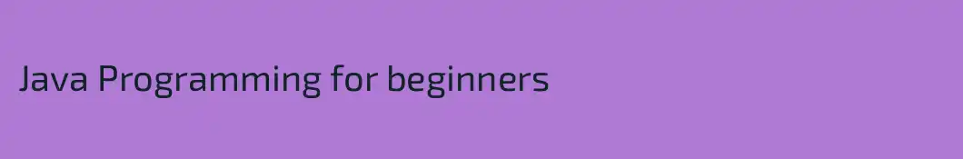 Java Programming for beginners
